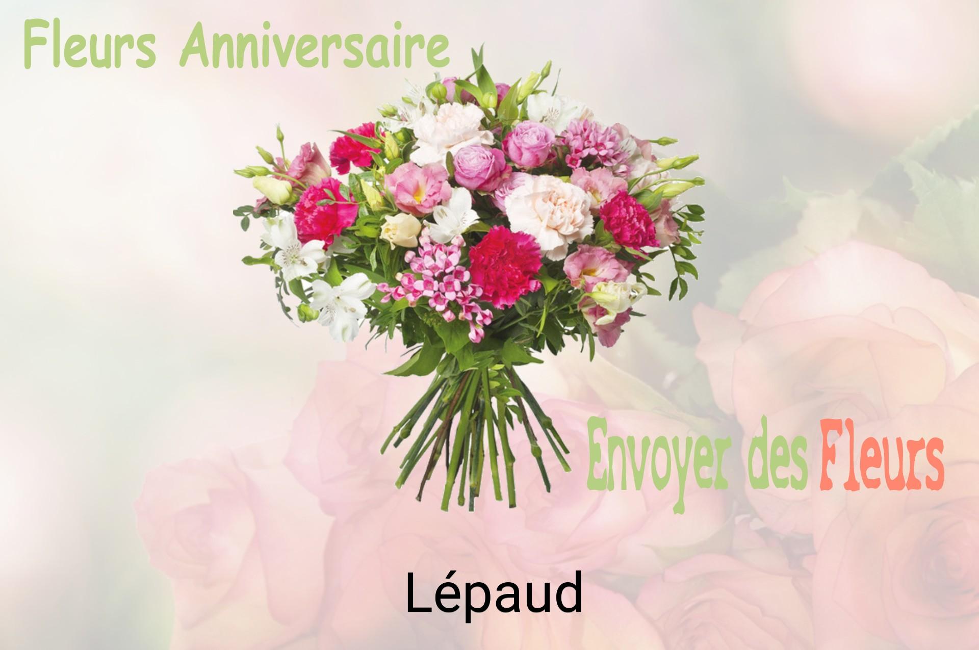 Bouquet de fleurs d’anniversaire livré à Lépaud